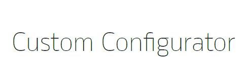 Custom Configurator